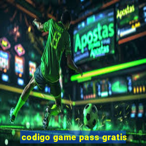 codigo game pass gratis